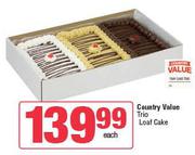 Country Value Trio Loaf Cake-Each