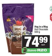 Hug In A Mug Hot Chocolate-500g
