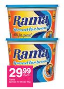 Rama Spread For Bread-1kg Each