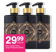 Dex Liquid Hand Soap Premium-500ml Each