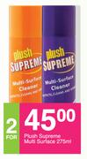 Plush Supreme Multi Surface-For 2 x 275ml