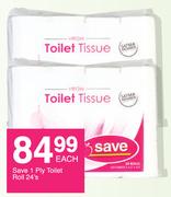 Save 1 Ply Toilet Roll-24's Pack Each