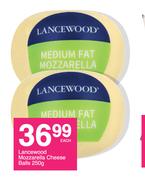 Lancewood Mozzarella Cheese Balls-250g Each