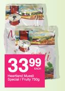 Heartland Muesli Special/Fruity-750g Each