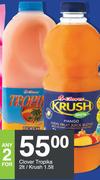 Clover Tropica 2Ltr/Krush 1.5Ltr-For Any 2
