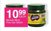 Miracle Mom Pine Gel-500ml Each