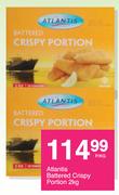 Atlantis Battered Crispy Portions-2Kg Each
