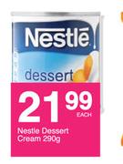 Nestle Dessert Cream-290g Each