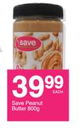 Save Peanut Butter-800g Each