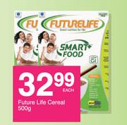 Future Life Cereal-500g Each