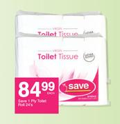Save 1 Ply Toilet Roll-24's Pack Each