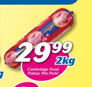 Cambridge Food Polony-2Kg