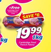 Cambridge Food French Polony 1 Kg + Free Cambridge Food French Polony 250g