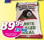 Black Ball Super Maize Meal-25Kg