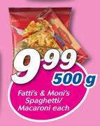 Fatti's & Moni's Spaghetti/Macaroni-500g Each