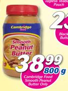 Cambridge Food Smooth Peanut Butter Only-800g