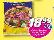 Cambridge Food Chunky Mixed Vegetables-1kg