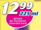 Airoma Air Freshener-225ml Each