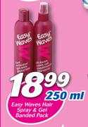 Easy Waves Hair Spray & Gel Banded Pack-250ml
