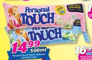 Personal Touch Fabric Softener Assorted-500ml Each