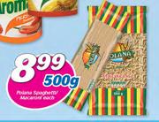 Polana Spaghetti/Macaroni-500g Each