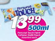 Personal Touch Fabric Softener Refill Pouch Assorted-500ml