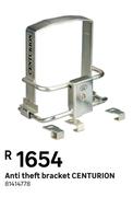 Centurion Anti Theft Bracket