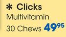 Clicks Multivitamin 30 Chews-Per Pack
