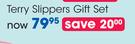 Clicks Terry Slippers Gift Set