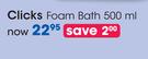 Clicks Foam Bath-500ml