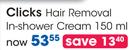 Clicks Hair Removal In-Shower Cream-150ml