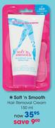 Soft n Smooth Hair Removal Cream-150ml