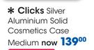 Clicks Silver Aluminium Solid Cosmetics Case Medium-Each