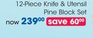 Clicks 12-Piece Knife And Utensil Pine Block Set