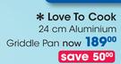 Love To Cook 24cm Aluminium Griddle Pan-Each