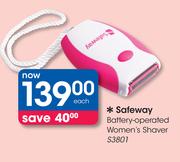 Safeway Battery-Operated Women's Shaver S3801-Each