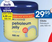 Clicks Petroleum Jelly-500ml