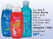 Clicks Revive Foam Bath 500ml, Kids Foam Bath Or Shower Gel 400ml-Each