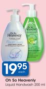 Oh So Heavenly Liquid Handwash-200ml Each