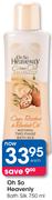Oh So Heavenly Bath Silk-750ml