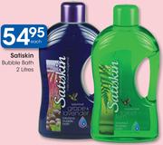 Satiskin Bubble Bath-2L Each