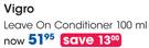 Vigro Leave On Conditioner-100ml