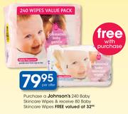 Johnson's 240 Baby Skincare Wipes-Per Offer
