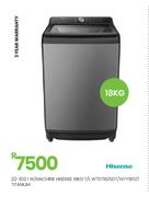 Hisense 18Kg T/L Titanium W/Machine WT5T1825DT/WTY1802T 22-302
