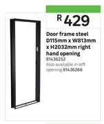 Door Frame Steel Right Hand Opening-D115mm x W813mm x H2032mm