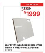 Board MDF Supagloss Iceberg (White) 81415016-T16mm x W1830mm x L2750mm