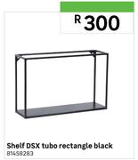 Shelf DSX Tubo (Rectangle Black)