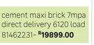 Cement Maxi Brick 7 MPA Direct Dlivery 6120 Load
