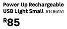 Power Up Rechargeable USB Light Small 81486141