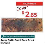 Roma Satin Semi Face Brick 81473259
